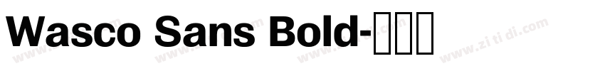 Wasco Sans Bold字体转换